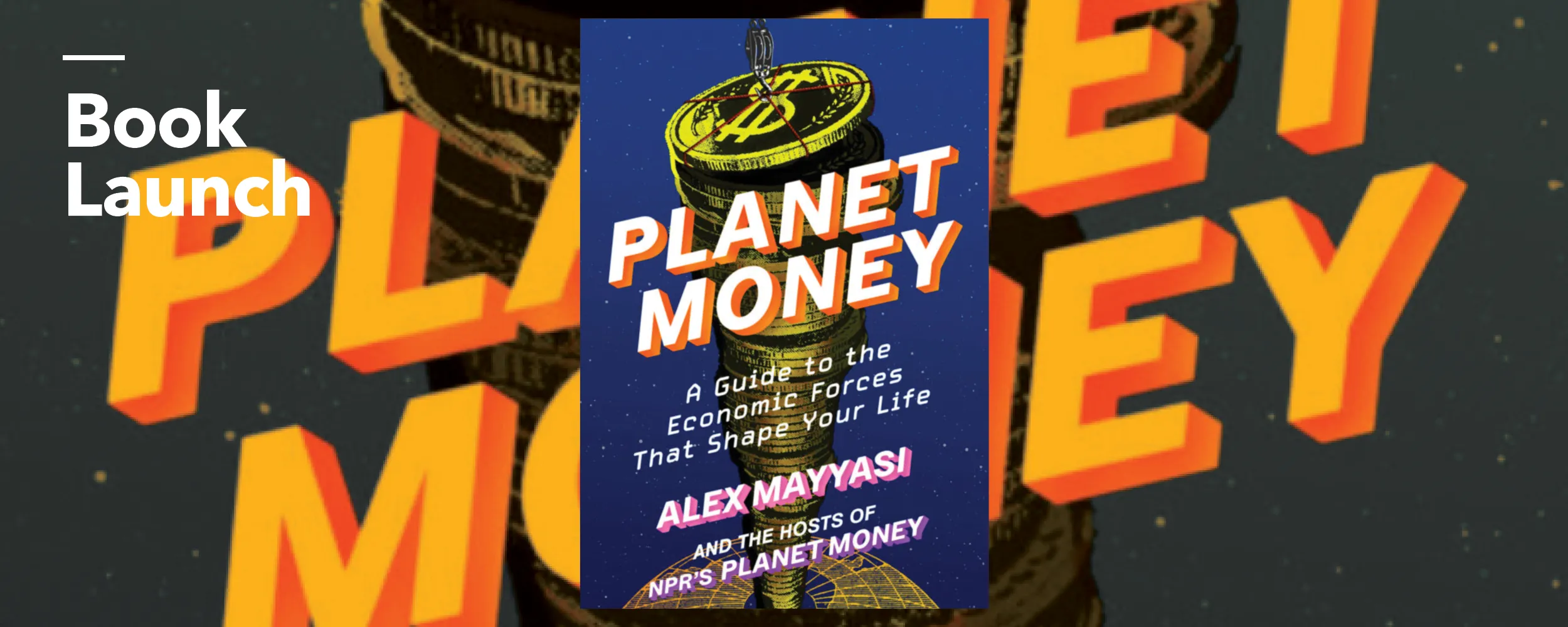 April 27 An Evening with NPR’s "Planet Money" on the Economic Forces ...